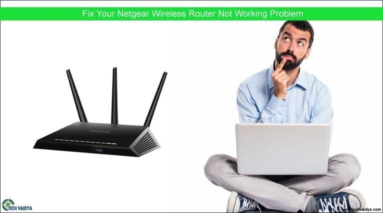 How to Fix Netgear Router Not Working?