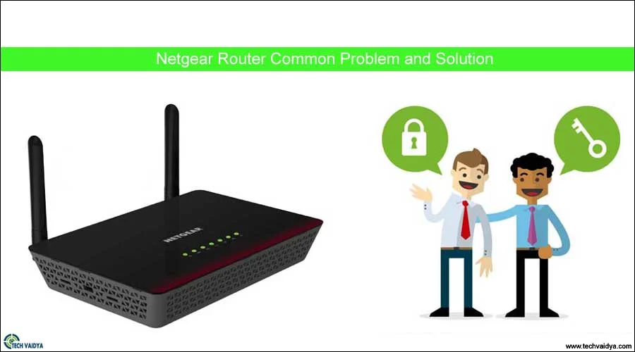 Netgear Router common prob and solu