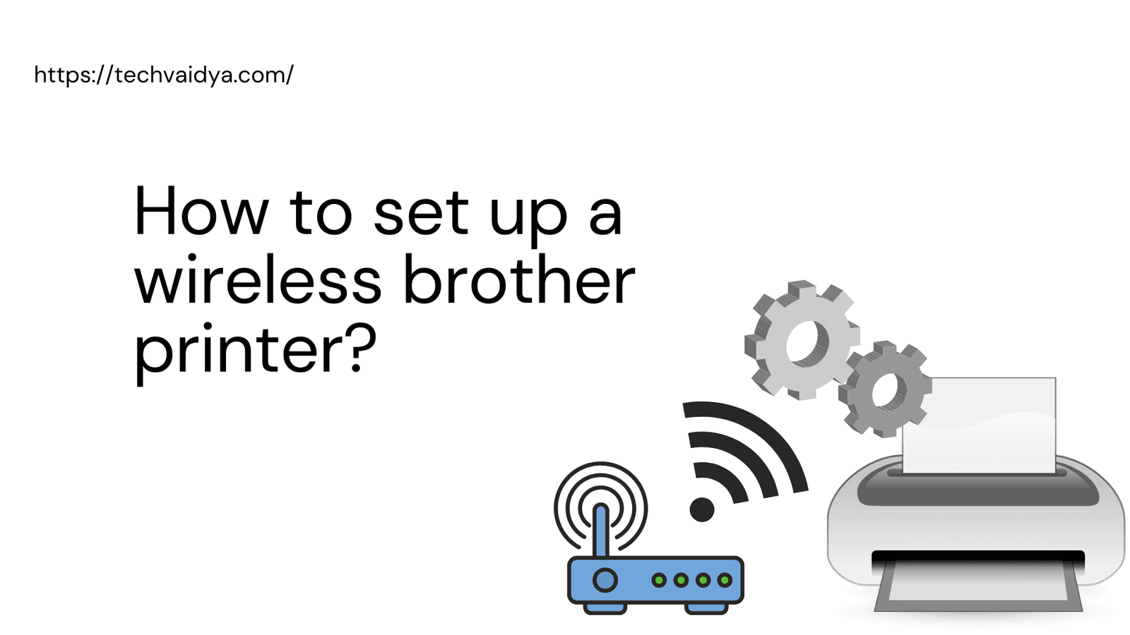 How to set up a wireless brother printer