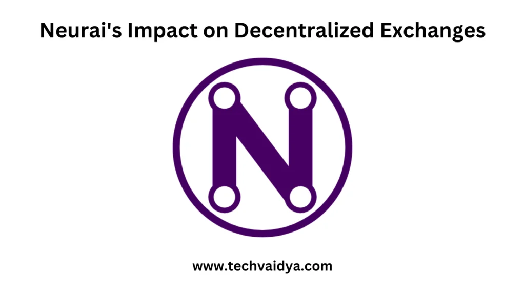 Neurai's Impact on Decentralized Exchanges